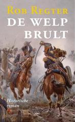 De welp brult | 9789461536549 | Rob Regter, Zo goed als nieuw, Rob Regter