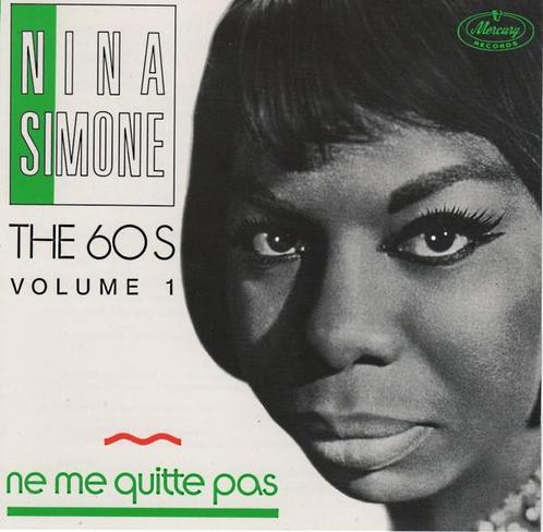 cd - Nina Simone - The 60S Volume 1 - Ne Me Quitte Pas, Cd's en Dvd's, Cd's | Overige Cd's, Zo goed als nieuw, Verzenden