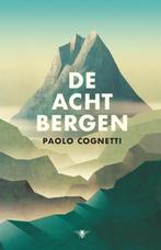 De acht bergen 9789403132921 Paolo Cognetti, Boeken, Verzenden, Zo goed als nieuw, Paolo Cognetti