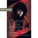 Rhode Island red / Nanette Hayes mysterie / 1 9789048804726, Verzenden, Zo goed als nieuw, Charlotte Carter