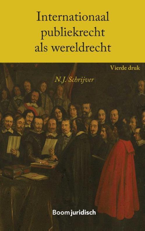 Internationaal publiekrecht als wereldrecht 9789462907539, Boeken, Studieboeken en Cursussen, Zo goed als nieuw, Verzenden