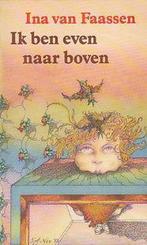 Ik ben even naar boven 9789026969447 Faassen, Verzenden, Gelezen, Faassen