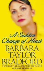 A Sudden Change of Heart 9780006510895, Gelezen, Barbara Taylor Bradford, Verzenden