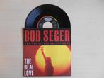 vinyl single 7 inch - Bob Seger And The Silver Bullet Ban..., Zo goed als nieuw, Verzenden