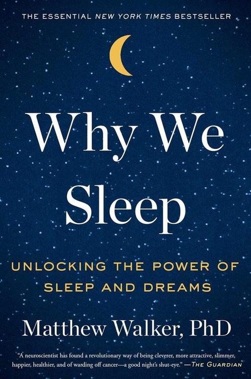 9781501144318 Why We Sleep | Tweedehands, Boeken, Studieboeken en Cursussen, Zo goed als nieuw, Verzenden