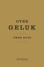 Literair Limburg Over geluk / Literair Limburg 9789044617023, Verzenden, Zo goed als nieuw, Twan Huys