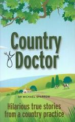 Country doctor: hilarious true stories from a country, Verzenden, Gelezen, Dr Michael Sparrow