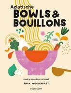 Aziatische bowls & bouillons 9789461432650 Pippa Middlehurst, Boeken, Kookboeken, Gelezen, Pippa Middlehurst, Verzenden
