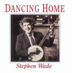 cd - Stephen Wade - Dancing Home, Cd's en Dvd's, Cd's | Overige Cd's, Zo goed als nieuw, Verzenden