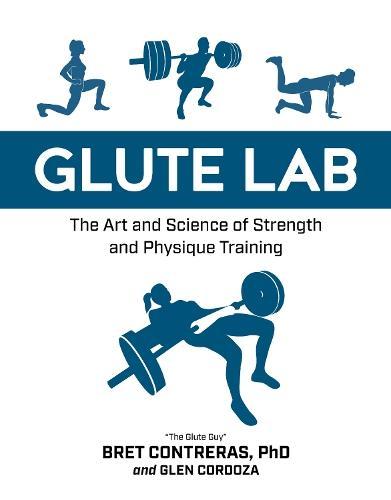 Glute Lab: The Art and Science of Strength and Physique, Boeken, Studieboeken en Cursussen, Verzenden
