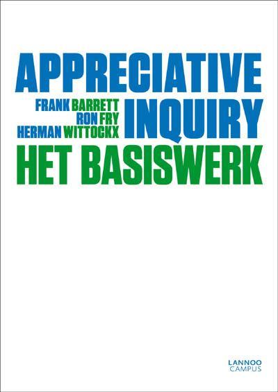 Appreciative Inquiry 9789020991284 Herman Wittockx, Boeken, Economie, Management en Marketing, Gelezen, Verzenden