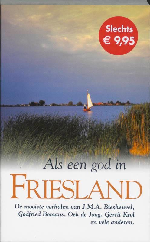 Als een god in Friesland 9789022988800 R. Leopold, Boeken, Literatuur, Zo goed als nieuw, Verzenden