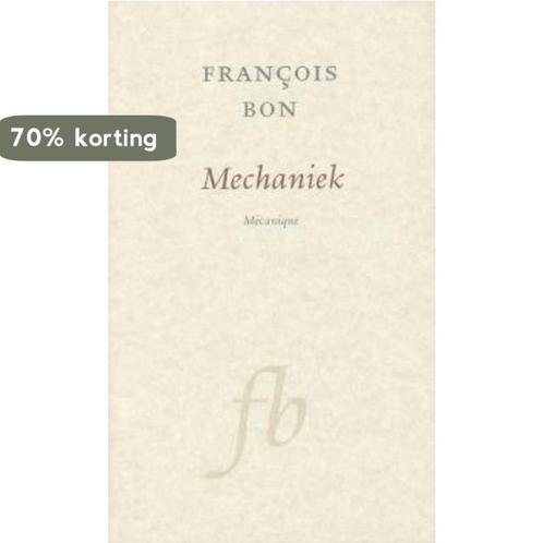 Mechaniek 9789028250710 F. Bon, Boeken, Romans, Zo goed als nieuw, Verzenden