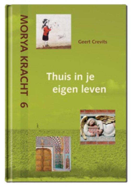9789075702668 Morya Kracht 6 - Thuis in je eigen leven, Boeken, Studieboeken en Cursussen, Nieuw, Verzenden