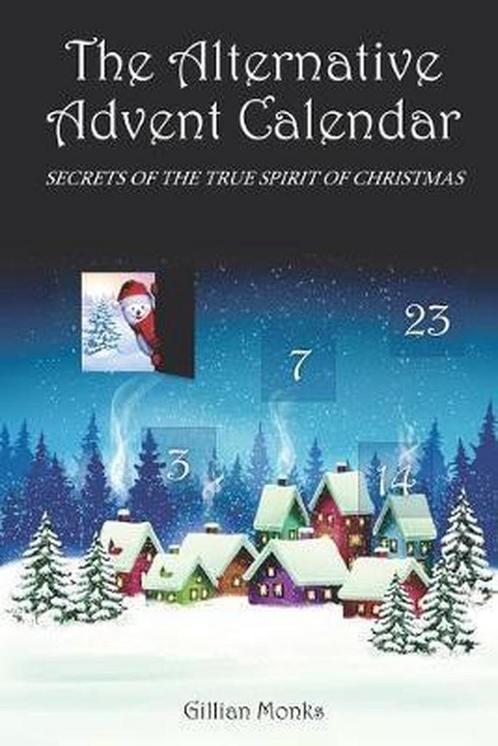 Alternative Advent Calendar 9781527249424 Gillian Monks, Boeken, Overige Boeken, Zo goed als nieuw, Verzenden