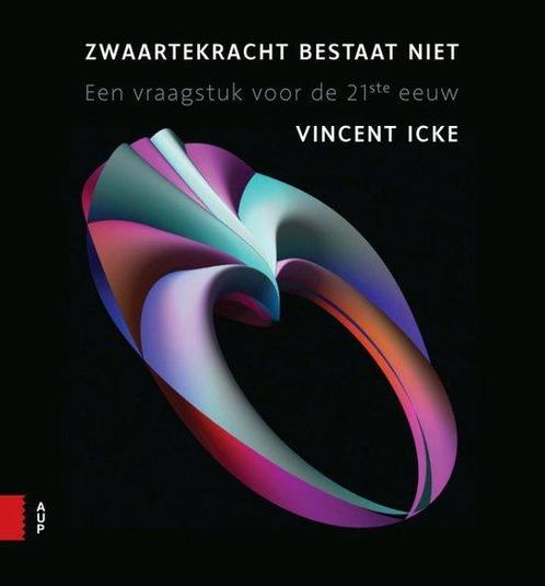 9789463725545 Zwaartekracht bestaat niet, Boeken, Studieboeken en Cursussen, Nieuw, Verzenden