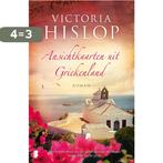 Ansichtkaarten uit Griekenland 9789022587454 Victoria Hislop, Verzenden, Gelezen, Victoria Hislop