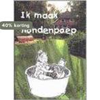 Ik Maak Hondenpoep 9789075496079 A. Ratsma, Boeken, Verzenden, Gelezen, A. Ratsma