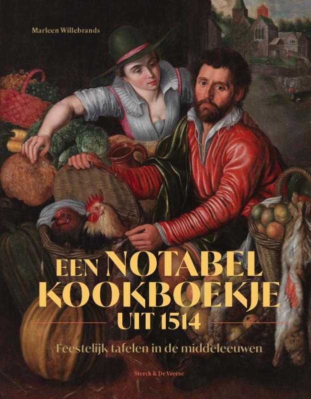 Een Notabel Kookboekje Uit 1514 | 9789464714203 | Willebrand, Boeken, Overige Boeken, Nieuw, Ophalen of Verzenden