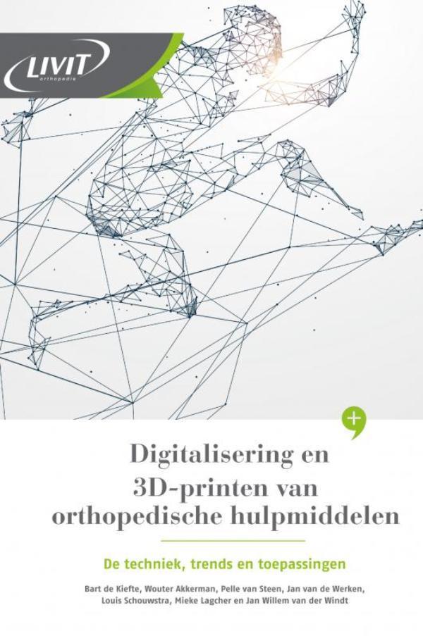 Digitalisering en 3D-printen van orthopedische hulpmiddelen, Boeken, Wetenschap, Zo goed als nieuw, Verzenden