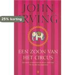 Een zoon van het circus 9789023470014 John Irving, Boeken, Verzenden, Gelezen, John Irving
