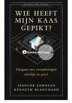 Wie heeft mijn kaas gepikt? Kenneth Blanchard, Spencer Johns, Verzenden, Zo goed als nieuw