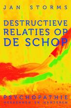 Destructieve relaties op de schop 9789020211061, Verzenden, Zo goed als nieuw