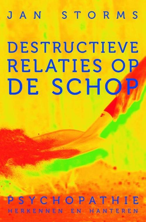 Destructieve relaties op de schop 9789020211061, Boeken, Schoolboeken, Zo goed als nieuw, Verzenden