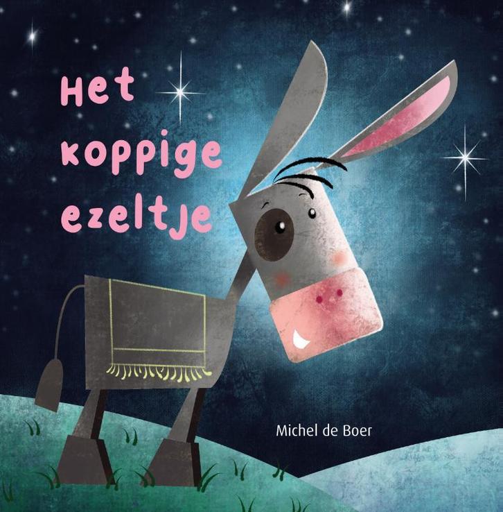 Het koppige ezeltje 9789087820992 Michel De Boer, Boeken, Overige Boeken, Zo goed als nieuw, Verzenden