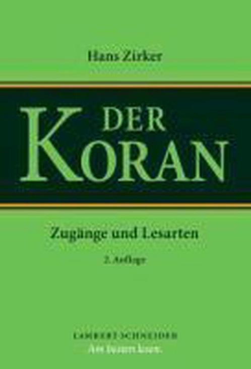 Der Koran 9783650249876 Hans Zirker, Boeken, Overige Boeken, Gelezen, Verzenden