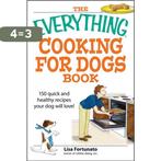 The Everything Cooking for Dogs Book 9781598694314, Boeken, Verzenden, Gelezen, Lisa Fortunato