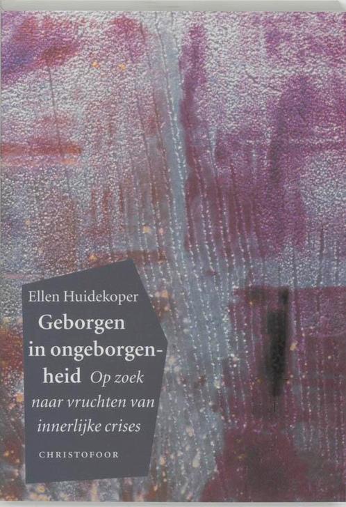 Geborgen in ongeborgenheid 9789062385669 E. Huidekoper, Boeken, Godsdienst en Theologie, Gelezen, Verzenden