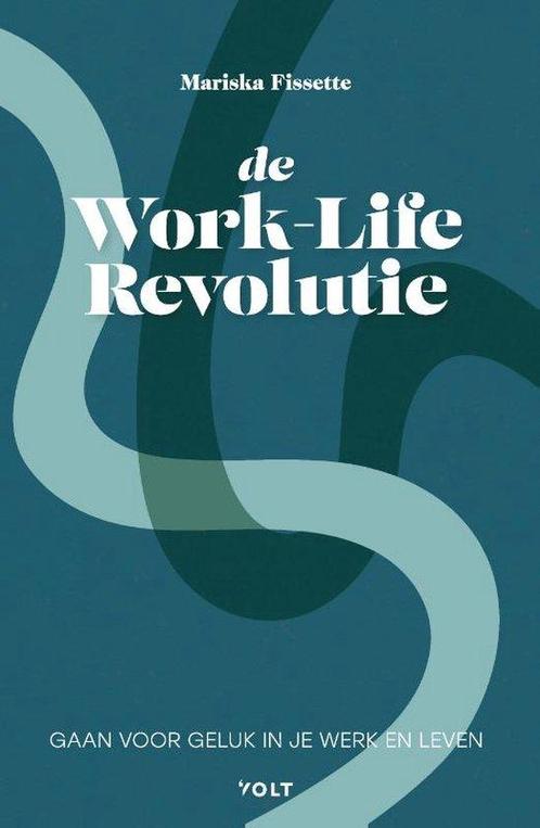 9789021463179 De Work-Life Revolutie Mariska Fissette, Boeken, Psychologie, Nieuw, Verzenden