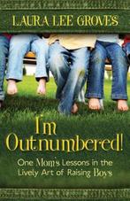 Im Outnumbered! 9780825427398 Laura Lee Groves, Verzenden, Zo goed als nieuw, Laura Lee Groves
