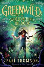 Greenwild: The World Behind The Door / Greenwild, Boeken, Verzenden, Zo goed als nieuw, Pari Thomson
