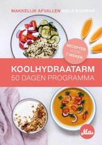 Koolhydraatarm 50 Dagen Programma >> Makkelijk Afvallen >>, Boeken, Gelezen, Niels Bosman, Verzenden