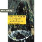 Een ecologische geschiedenis van Noord-Amerika 9789045004143, Verzenden, Gelezen, Trish Flannery
