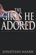 The Girls He Adored 9780671787264 Jonathan Nasaw, Verzenden, Gelezen, Jonathan Nasaw