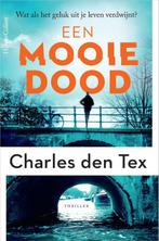 Een mooie dood 9789402715279 Charles den Tex, Boeken, Verzenden, Zo goed als nieuw, Charles den Tex