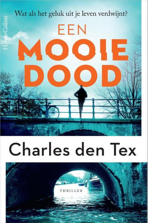 Een mooie dood 9789402715279 Charles den Tex, Boeken, Overige Boeken, Zo goed als nieuw, Verzenden