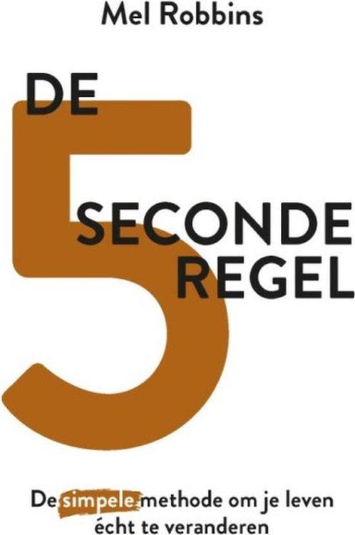 9789021593418 De 5 seconderegel Mel Robbins, Boeken, Economie, Management en Marketing, Nieuw, Verzenden