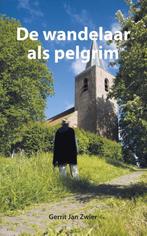 De wandelaar als pelgrim 9789089547750 Gerrit Jan Zwier, Boeken, Verzenden, Zo goed als nieuw, Gerrit Jan Zwier