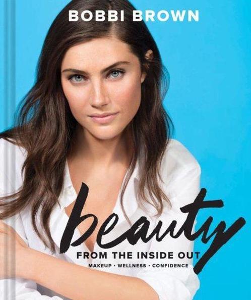 9781452161846 Bobbi Brown Beauty from the Inside Out, Boeken, Studieboeken en Cursussen, Nieuw, Verzenden
