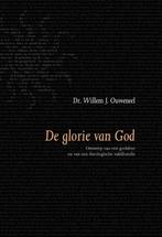 De glorie van God / Evangelisch-dogmatische reeks, Boeken, Verzenden, Zo goed als nieuw, Willem J. Ouweneel