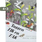 Tussen Tik en Tak 9789053416686 Louise Greig, Boeken, Verzenden, Zo goed als nieuw, Louise Greig