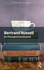 9781032312309 Routledge Classics- My Philosophical Develo..., Boeken, Verzenden, Nieuw, Bertrand Russell