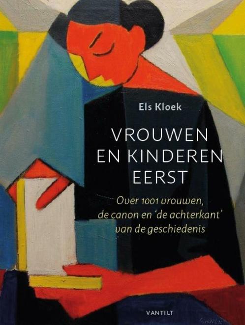 Vrouwen en kinderen eerst (9789460044540, Els Kloek), Boeken, Geschiedenis | Wereld, Nieuw, Verzenden