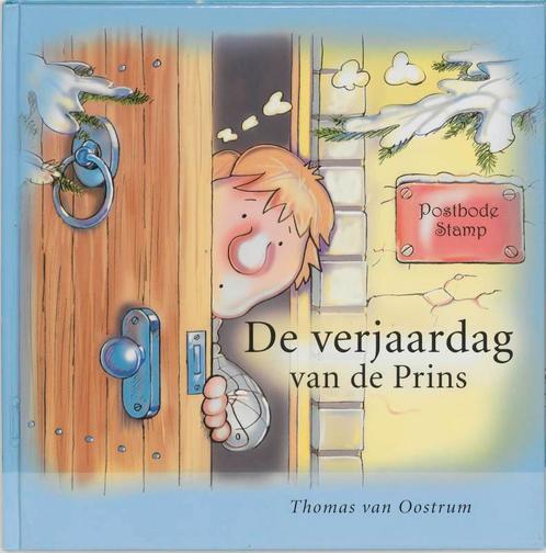 VERJAARDAG VAN DE PRINS, DE 9789063535070 T. van Oostrum, Boeken, Prentenboeken en Plaatjesalbums, Gelezen, Verzenden