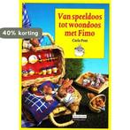 Van speeldoos tot woondoos met Fimo / Cantecleer hobbycahier, Verzenden, Gelezen, C. Pont