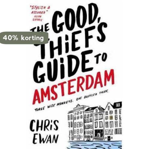The Good Thiefs Guide to Amsterdam 9781847391278 Chris Ewan, Boeken, Overige Boeken, Gelezen, Verzenden